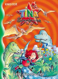 TINA SUPERBRUIXA I ELS DINOSAURES | 9788483048436 | KNISTER