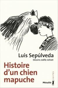 HISTOIRE D'UN CIEN MAPUCHE | 9791022608121 | SEPÚLVEDA, LUIS