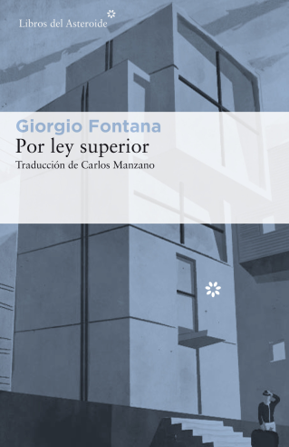 Club de lectura en català/castellà nº6 : "Por ley superior" de Giorgio Fontana, traducció de Carlos Manzano  - 