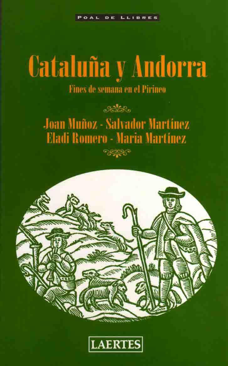CATALUNÑA Y ANDORRA | 9788475843773 | ROMERO GARCÍA, ELADI/MARTÍNEZ ORTIZ, SALVADOR/MUÑOZ IZQUIERDO, JOAN/MARTÍNEZ GÓMEZ, MARIA
