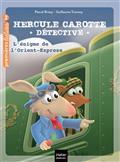 HERCULE CAROTTE, DÉTECTIVE VOLUME 2. L'ÉNIGME DE L'ORIENT-EXPRESS | 9782401093317 | BRISSY, PASCAL