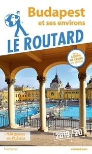 GUIDE ROUTARD BUDAPEST ET SES ENVIRONS - ÉDITION 2019 | 9782017067306 | COLLECTIF