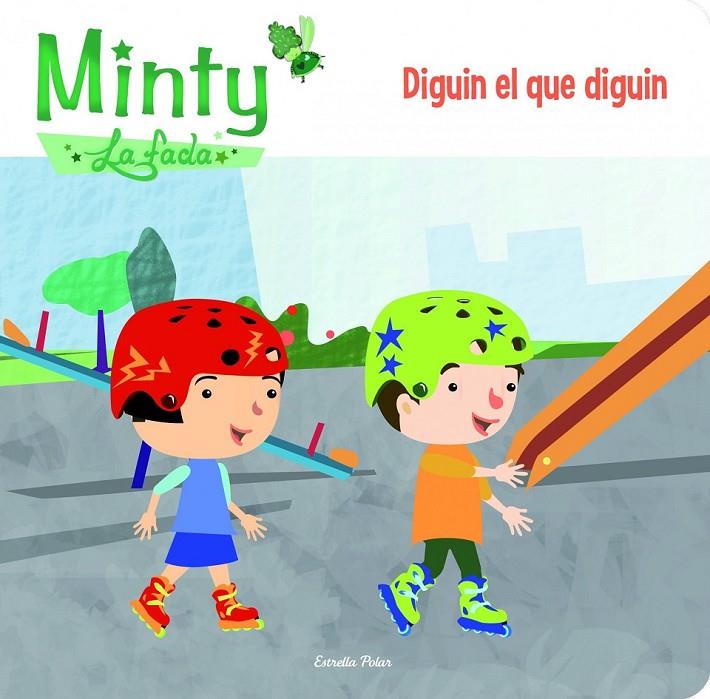 MINTY 1. DIGUIN EL QUE DIGUIN | 9788415853626 | GEMMA LIENAS