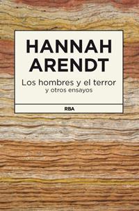 LOS HOMBRES Y EL TERROR | 9788490062999 | ARENDT , HANNAH