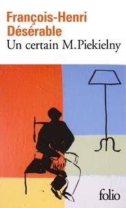 UN CERTAIN M. PIEKIELNY  | 9782072824272 | DÉSÉRABLE, FRANÇOIS-HENRI