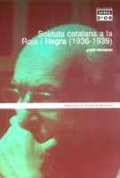 SOLDATS CATALANS A LA ROJA I NEGRA (1936-1939) | 9788484155485 | PEDREIRA, JOSEP