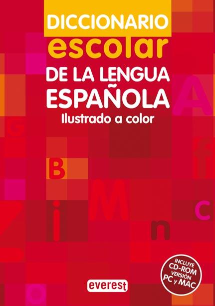 DICCIONARIO ESCOLAR DE LA LENGUA ESPAÑOLA. (INCLUYE CD-ROM, VERSIÓN PC Y MAC) | 9788424111076 | EQUIPO LEXICOGRÁFICO EVEREST