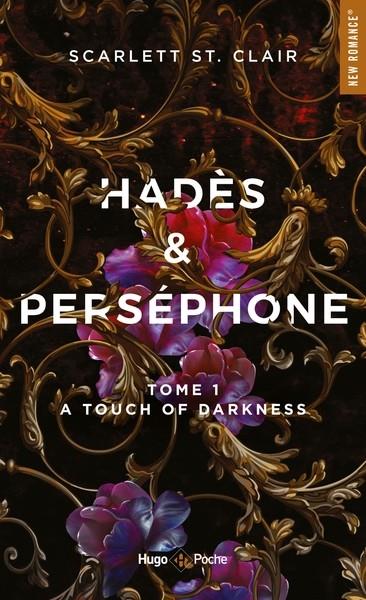HADES ET PERSEPHONE - TOME 1 - A TOUCH OF DARKNESS (2019) | 9782755664539 | ST. CLAIR, SCARLETT