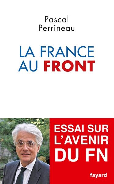 LA FRANCE AU FRONT | 9782213681030 | PERRINEAU PASCAL