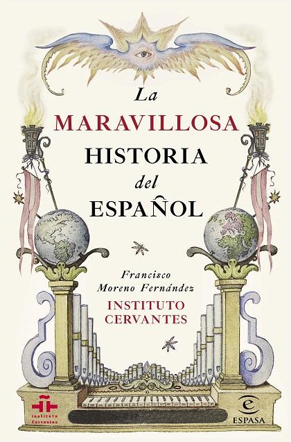 LA MARAVILLOSA HISTORIA DEL ESPAÑOL | 9788467044270 | INSTITUTO CERVANTES/FRANCISCO MORENO FERNÁNDEZ