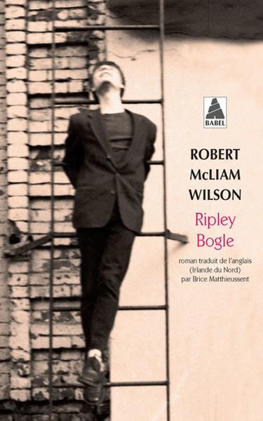 RIPLEY BOGLE | 9782330086589 | MCLIAM WILSON ROBERT