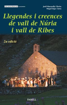 LLEGENDES DE LA VALL DE NÚRIA I LA VALL DE RIBES | 9788495695208 | MASCARELLA ROVIRA, JORDI/SITJAR SERRA, MIQUEL