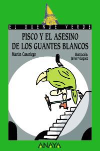 161. PISCO Y EL ASESINO DE LOS GUANTES BLANCOS | 9788466784344 | CASARIEGO, MARTÍN