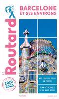 GUIDE ROUTARD BARCELONE ET SES ENVIRONS : 2022-2023  | 9782017187882 | COLLECTIF