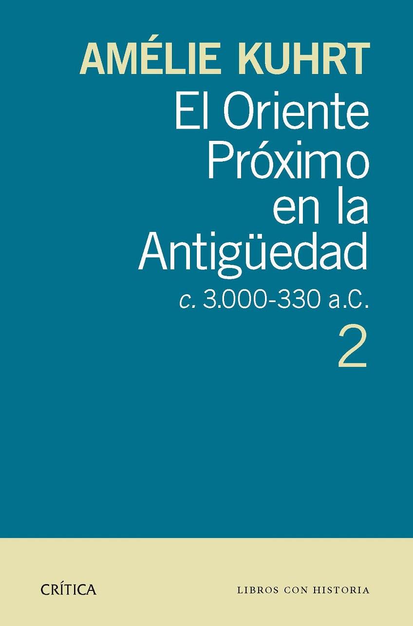 EL ORIENTE PRÓXIMO EN LA ANTIGÜEDAD 2 | 9788498926897 | AMELIE KUHRT