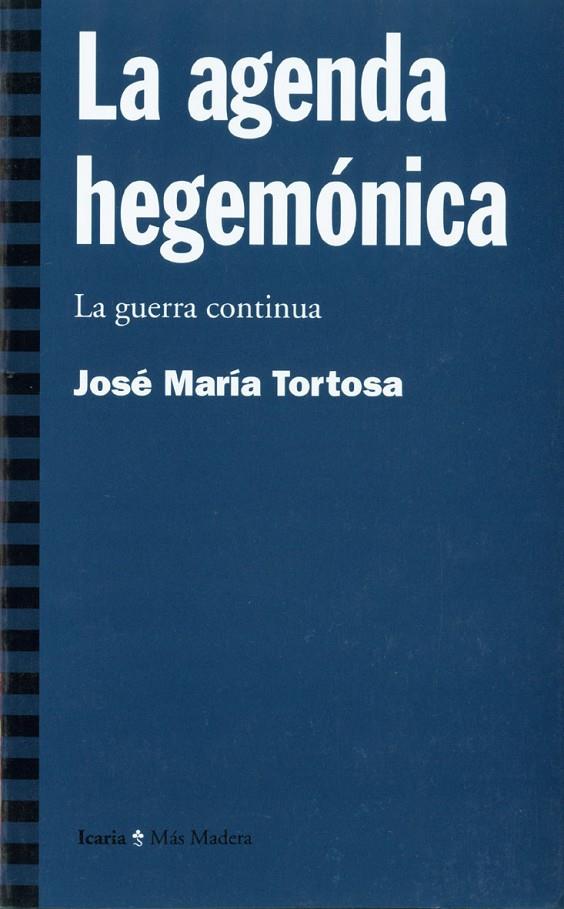 AGENDA HEGEMÓNICA, LA | 9788474266368 | TORTOSA, JOSÉ MARÍA