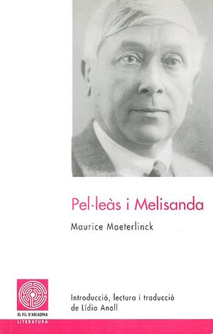 PEL·LEÀS I MELISANDA | 9788479355913 | MAETERLINCK, MAURICE