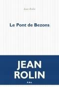 LE PONT DE BEZONS | 9782818049112 | ROLIN, JEAN