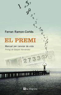 EL PREMI | 9788498673302 | RAMON-CORTES MUNTANER, FERRAN
