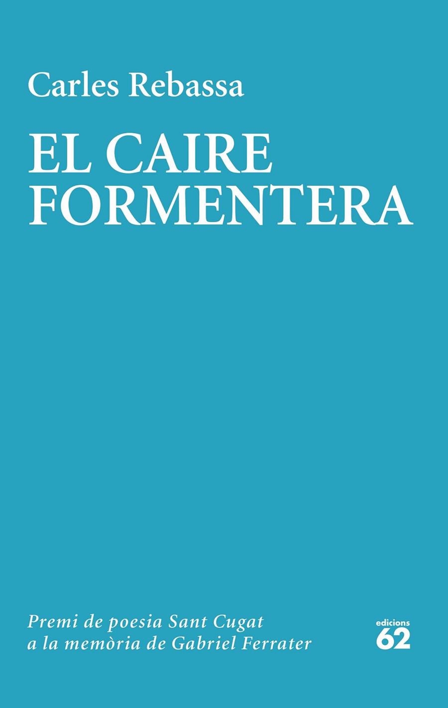 EL CAIRE FORMENTERA | 9788429780604 | REBASSA, CARLES