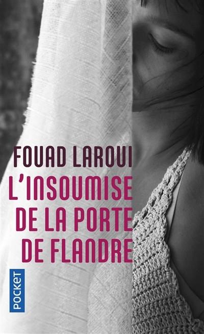 L'INSOUMISE DE LA PORTE DE FLANDRE | 9782266285711 | FOUAD LAROUI