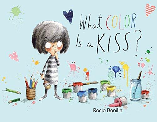 WHAT COLOR IS A KISS? | 9781580897396 | BONILLA, ROCÍO