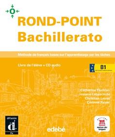 ROND-POINT BACHILLERATO B1 - LIVRE DE L'ÉLÈVE + CD | 9788423699179 | FLUMIAN, CATHERINE/LABASCOULE, JOSIANE/LAUSE, CHRISTIAN/ROYER, CORINNE