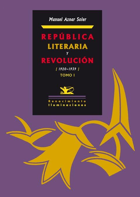 REPÚBLICA LITERARIA Y REVOLUCIÓN | 9788484724902 | AZNAR SOLER, MANUEL