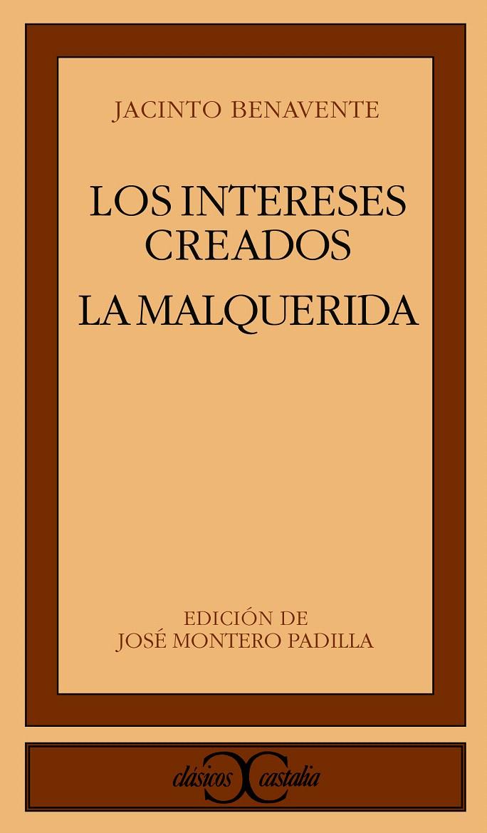 LOS INTERESES CREADOS. LA MALQUERIDA | 9788470397325 | BENAVENTE, JACINTO