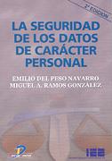 LA SEGURIDAD DE LOS DATOS DE CARÁCTER PERSONAL. 2ª ED | 9788479785277 | PESO NAVARRO, EMILIO DEL/RAMOS GONZÁLEZ, MIGUEL ANGEL