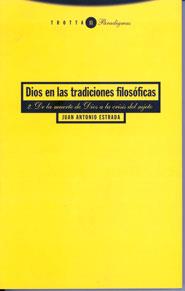 DIOS EN LAS TRADICIONES FILOSÓFICAS 2 | 9788481640984 | ESTRADA, JUAN ANTONIO