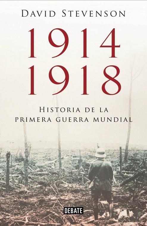 1914-1918. LA HISTORIA DE LA PRIMERA GUERRA MUNDIAL | 9788499923574 | STEVENSON,DAVID