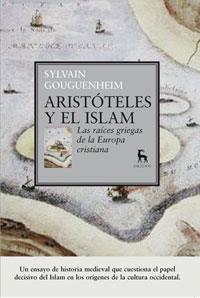 ARISTÓTELES Y EL ISLAM | 9788424936181 | GOUGUENHEIM, SYLVAIN