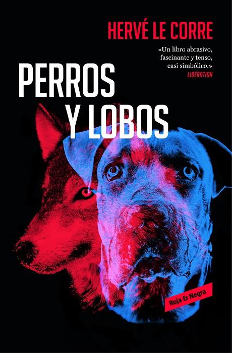 PERROS Y LOBOS | 9788417125578 | HERVé LE CORRE