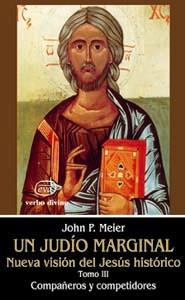 UN JUDÍO MARGINAL. NUEVA VISIÓN DEL JESÚS HISTÓRICO II/2ª PARTE | 9788481692525 | MEIER, JOHN P.