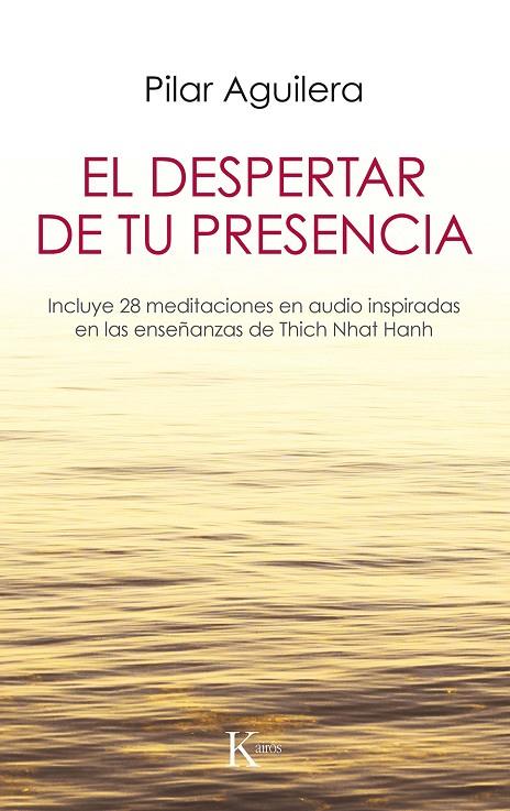 EL DESPERTAR DE TU PRESENCIA | 9788499887029 | AGUILERA FUERTES, PILAR