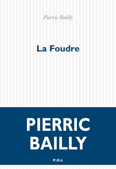 LA FOUDRE | 9782818058510 | BAILLY PIERRIC