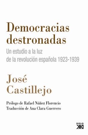DEMOCRACIAS DESTRONADAS | 9788432313479 | CASTILLEJO, JOSÉ