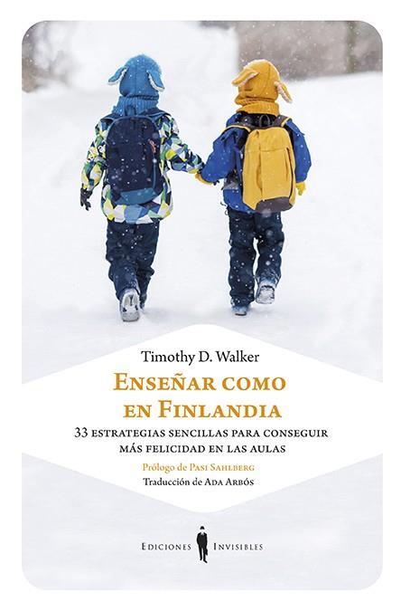 ENSEÑAR COMO EN FINLANDIA | 9788494707087 | WALKER, TIMOTHY D.