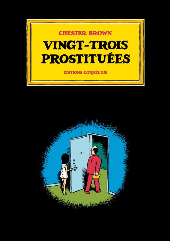 VINGT-TROIS PROSTITUÉES | 9782360810420 | CHESTER BROWN