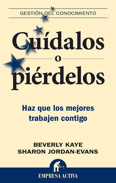 CUÍDALOS O PIÉRDELOS | 9788492452200 | JORDANS-EVANS, SHARON/KAYE, BEVERLY