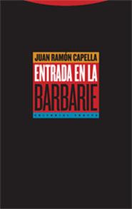 ENTRADA EN LA BARBARIE | 9788481647792 | CAPELLA, JUAN-RAMÓN