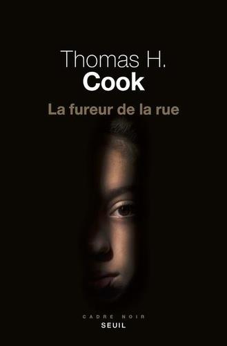 LE FUREUR DE LA RUE | 9782021390070 | COOK, THOMAS H.