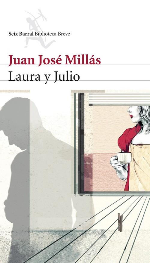 LAURA Y JULIO | 9788432212284 | JUAN JOSÉ MILLÁS