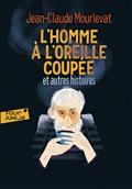 L'HOMME À L'OREILLE COUPÉE : ET AUTRES HISTOIRES | 9782075147682 | MOURLEVAT, JEAN-CLAUDE 