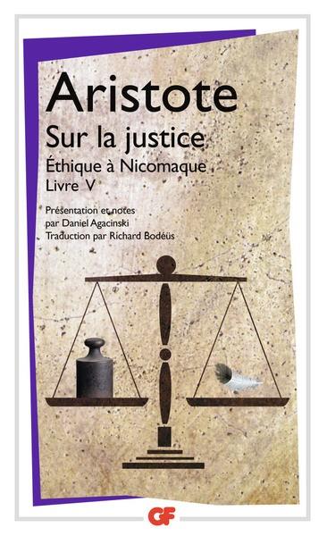 SUR LA JUSTICE ETHIQUE A NICOMAQUE LIVRE V | 9782081217690 | ARISTOTE