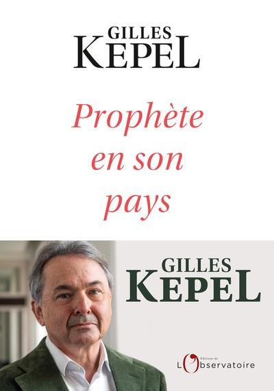 PROPHÈTE EN SON PAYS | 9791032928790 | KEPEL, GILLES