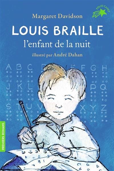 LOUIS BRAILLE, L'ENFANT DE LA NUIT | 9782075097123 | DAVIDSON, MARGARET