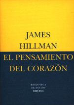 EL PENSAMIENTO DEL CORAZÓN | 9788478444779 | HILLMAN, JAMES