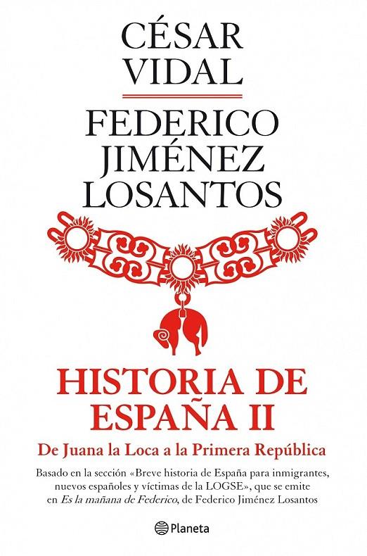 HISTORIA DE ESPAÑA II | 9788408088974 | CÉSAR VIDAL/FEDERICO JIMÉNEZ LOSANTOS